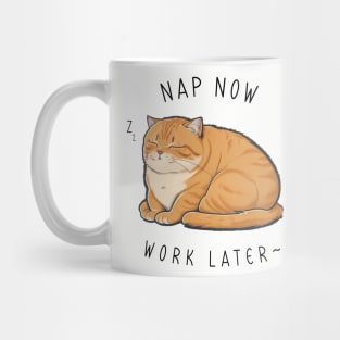 NAP NOW SLEEP LATER CAT Mug